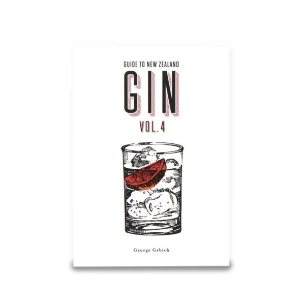 Guide To New Zealand Gin Volume 4