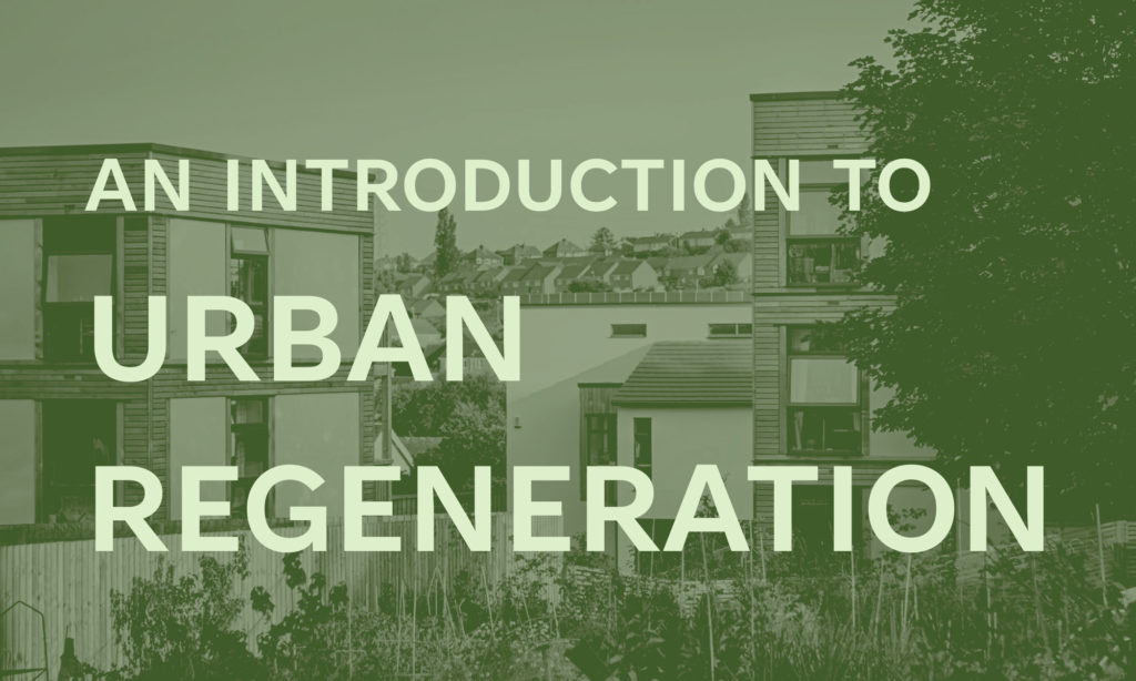 What Is Urban Regeneration And Why It Is Important vrogue.co