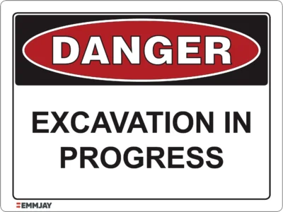 Workplace Safety Signs - Emmjay - Danger - Excavation in Progress Sign