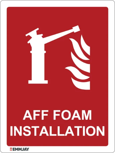 Workpalce Safety Signs - Emmjay - AFF Foam Installation Sign