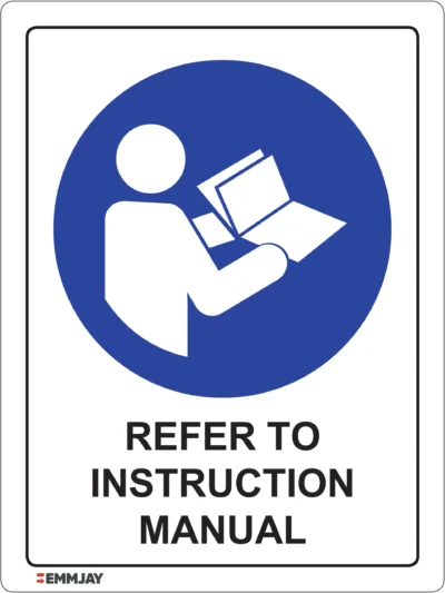 Workplace Safety Signs - Emmjay - Refer to Instruction Manual Sign