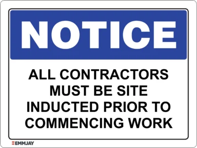 Workplace Safety Signs - Emmjay - Notice - All contractors must be site inducted prior to commencing work Sign