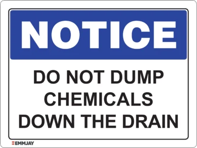 Workplace Safety Signs - Emmjay - Notice - Do not dump chemicals down the drain Sign