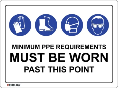 Workplace Safety Signs - Emmjay - NOTICE - Minimum PPE Requirements Must Be Worn Past This Point Sign