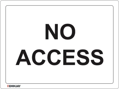 Workplace Safety Signs - Emmjay - No Access Sign