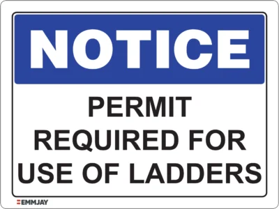 Workplace Safety Signs - Emmjay - NOTICE - Permit Required For Use of Ladders Sign