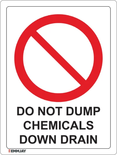 Workplace Safety Signs - Emmjay - Prohibition - Do not dump chemicals down drain Sign