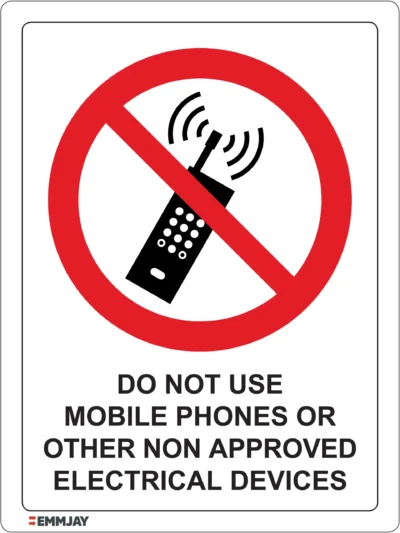 Workplace Safety Signs - Emmjay - Prohibition - Do not use mobile phones or other non approved electrical devices Sign