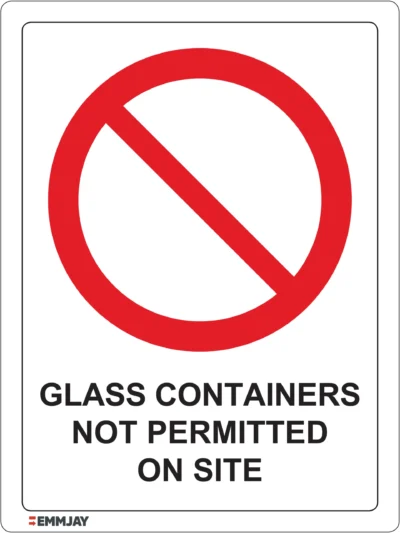 Workplace Safety Signs - Emmjay - Prohibition - Glass containers not permitted on site Sign