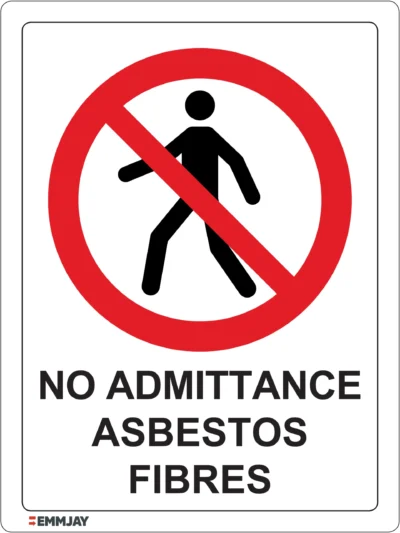 Workplace Safety Signs - Emmjay - Prohibition - No admittance asbestos fibres Sign