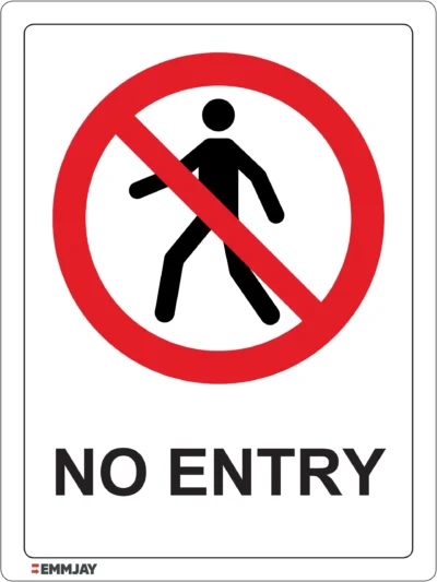 Workplace Safety Signs - Emmjay - Prohibition - No entry Sign