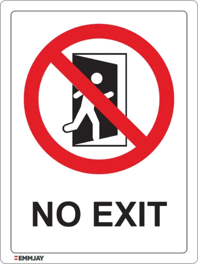 Workplace Safety Signs - Emmjay - Prohibition - No exit Sign