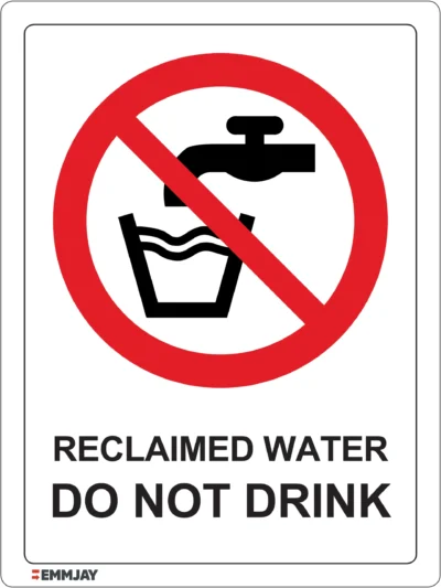Workplace Safety Signs - Emmjay - Prohibition - Reclaimed water do not drink Sign