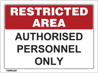 Workplace Safety Signs - Emmjay - Restricted Area - Authorised personnel only Sign