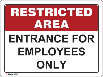 Workplace Safety Signs - Emmjay - Restricted Area - Entrance for Employess Only Sign