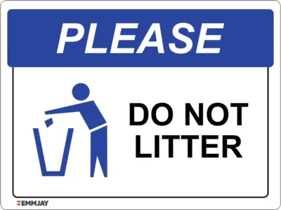 Workplace Safety Signs - Emmjay - Please do not litter Sign