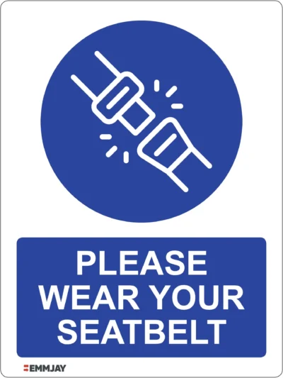 Workplace Safety Signs - Emmjay - Please wear your seatbelt Sign