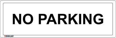 Workpalce Safety Signs - Emmjay - Information - No Parking Sign