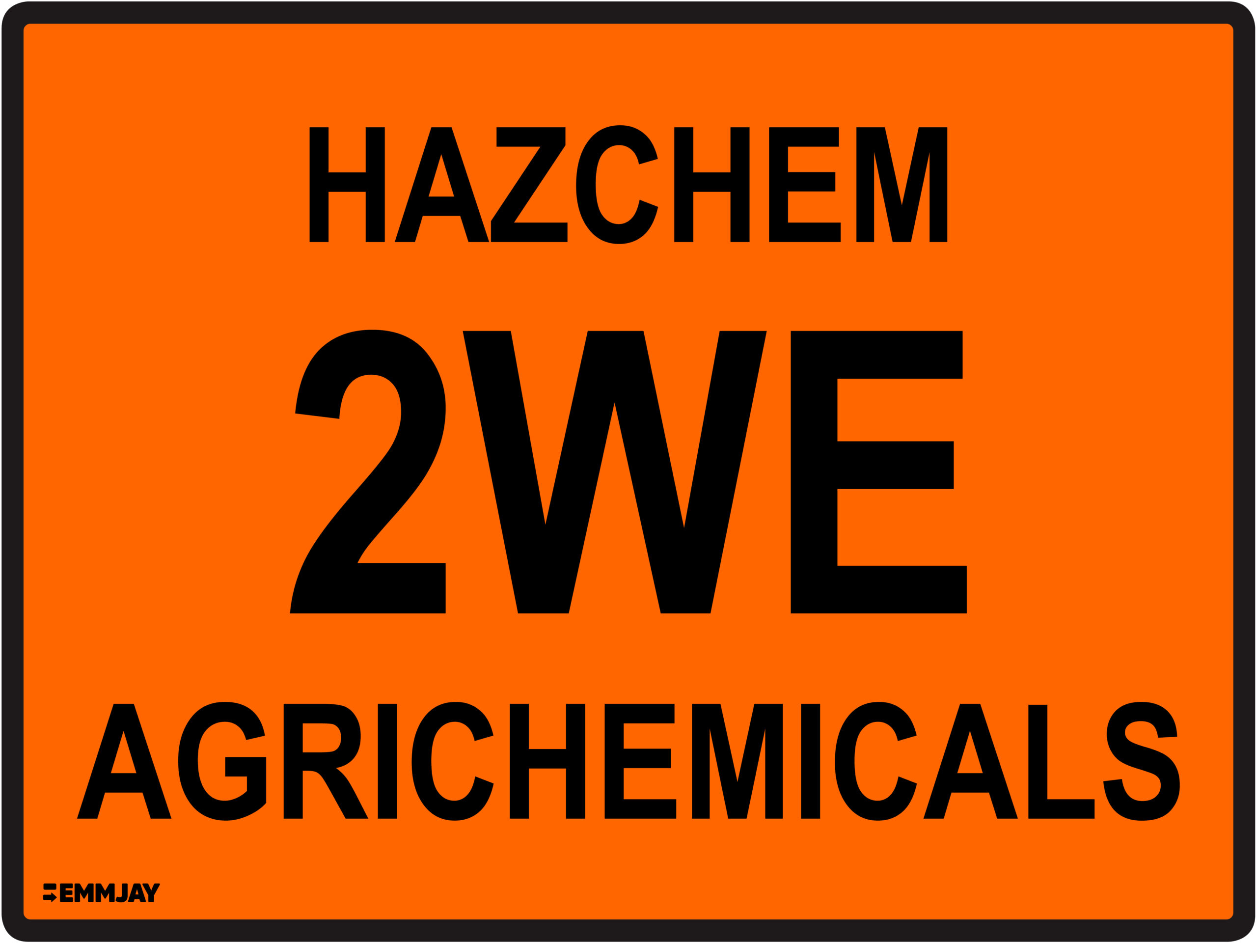 Workpalce Safety Signs - Emmjay - 2WE Agrichemicals Sign