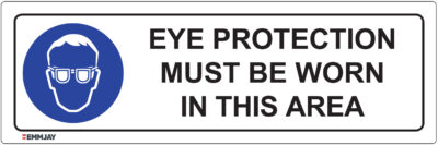 Workpalce Safety Signs - Emmjay - Eye Protection Must Be Worn In This Area Sign