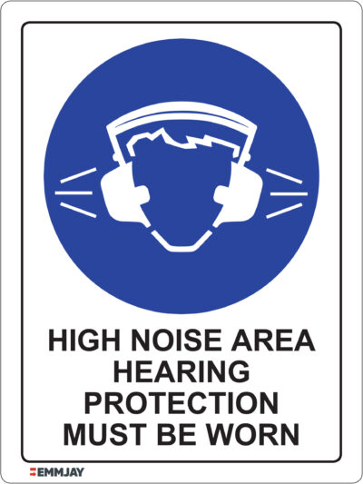 Workpalce Safety Signs - Emmjay - High Noise Area Hearing Protection Must Be Worn In This Area Sign
