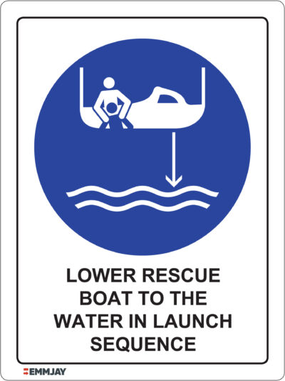 Workpalce Safety Signs - Emmjay - Lower Rescue Boat to the Water in Launch Sequence Sign
