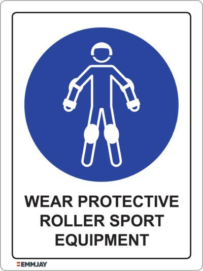 Workpalce Safety Signs - Emmjay - Wear Protective Roller Sport Equipment Sign