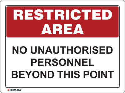 Workpalce Safety Signs - Emmjay - No Unauthorised Personnel Beyond This Point Sign