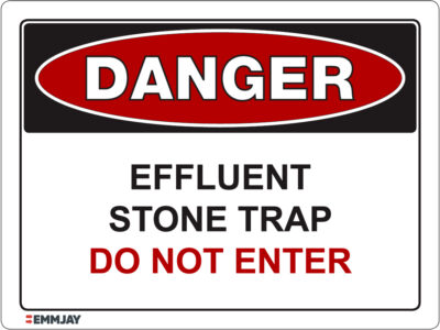 EGL 1022 Danger - Effluent Stone Trap - Do Not Enter Sign