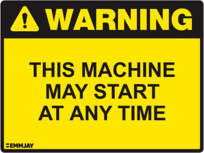 EGL 1025 Warning - This Machine May Start at Any Time Sign