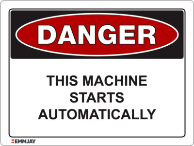 EGL 1027 Danger - This Machine Starts Automatically Sign