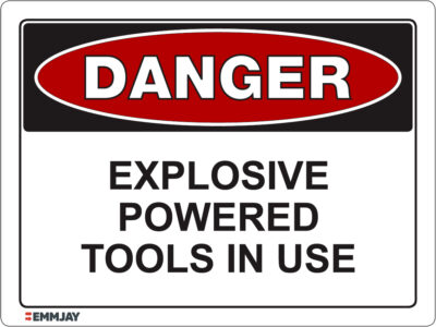 EGL 1030 Danger - Explosive Powered Tools in Use Sign