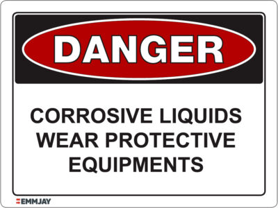 EGL 1034 Danger - Corrosive Liquids Wear Protective Equipments Sign