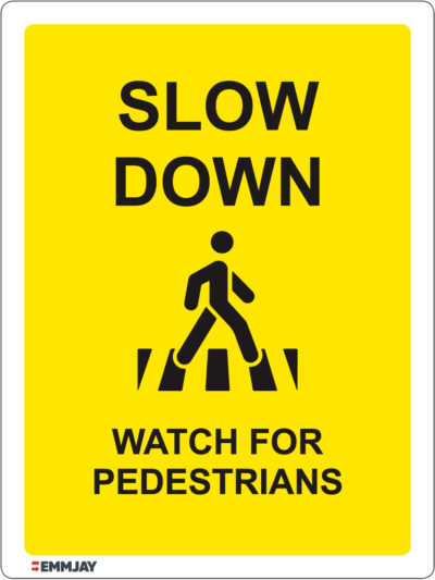 EGL 1071 Slow Down - Watch For Pedestrians Sign