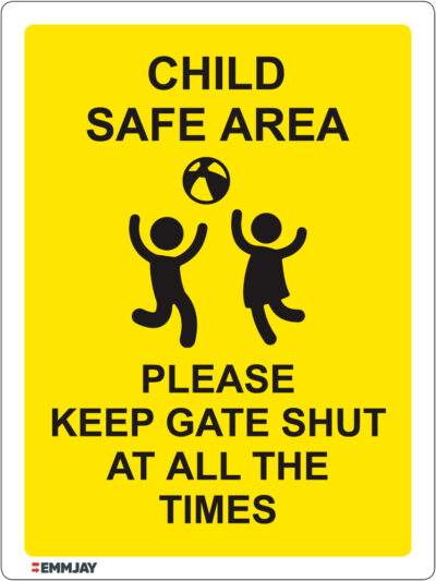 EGL 1076 Child Safe Area - Please Keep Gate Shut at All the Times Sign