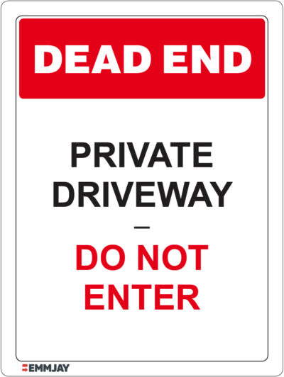 EGL 1157 Dead End - Private Driveway Do not Enter Sign