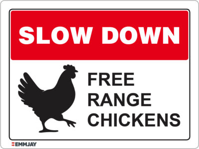 EGL 1167 Slow Down - Free Range Chickens Sign