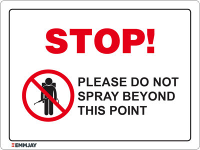 EGL 1206 Stop - Please do not Spray Beyond this Point Sign