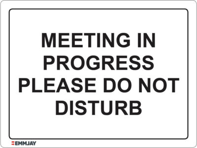 EGL 1228 Information - Meeting in Progress Please do not Disturb Sign