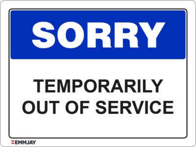 EGL 1246 Sorry - Temporarily Out of Service Sign