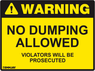 EGL 1255 Warning - No Dumping Allowed Violations will be Prosecuted Sign