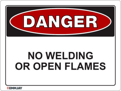 Workpalce Safety Signs - Emmjay - Danger No Welding or Open Flames Sign