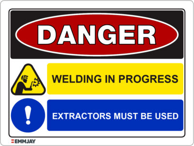Workpalce Safety Signs - Emmjay - Danger Welding in Progress Extractors Must be Used Sign