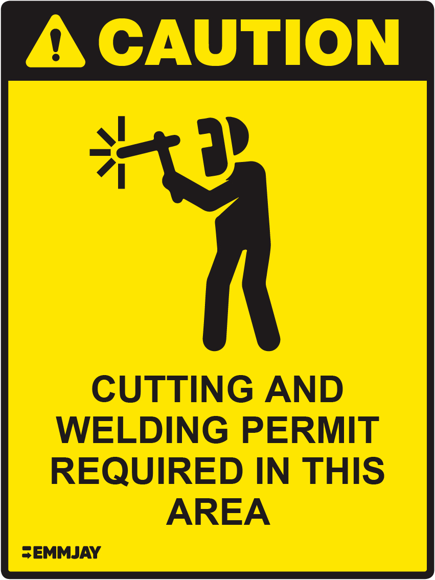 Workpalce Safety Signs - Emmjay - Caution Cutting and Welding Permit Required in this Area Sign
