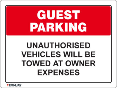Workpalce Safety Signs - Emmjay - Guest Parking Unauthorised Vehicles will be Towed at Owner Expenses Sign