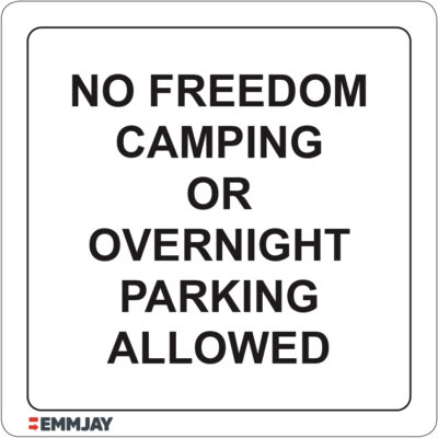 Workpalce Safety Signs - Emmjay - No Freedom Camping or Overnight Parking Allowed Sign