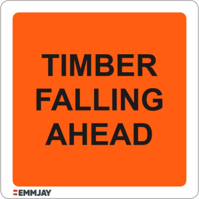 Workpalce Safety Signs - Emmjay - Timber Falling Ahead Sign