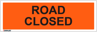 Workpalce Safety Signs - Emmjay - Road Closed SIgn