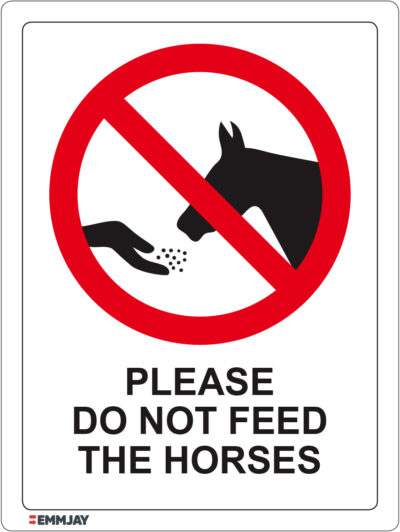 Workpalce Safety Signs - Emmjay - Please Do not Feed the Horses Sign
