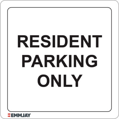 Workpalce Safety Signs - Emmjay - Resident Parking only Sign